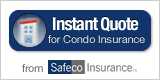 Instant Quote for Condo Insurance from Safeco Insurance
